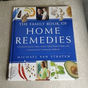 The Family Book of Home Remedies by Author Michael Van Straten